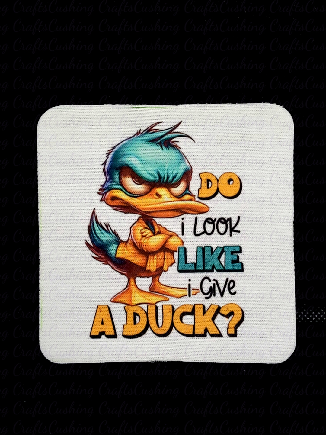 Sublimated Give a Duck Square Coaster